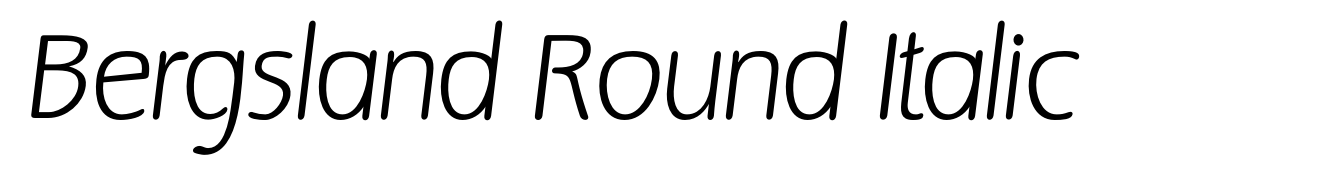 Bergsland Round Italic